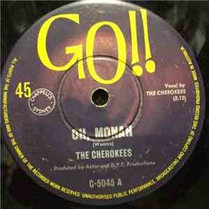 The Cherokees  - Oh, Monah