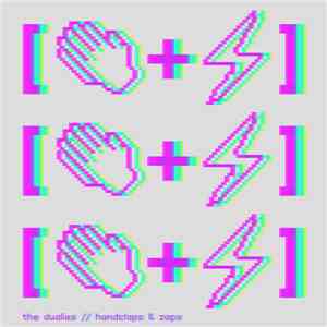 The Dualies - Handclaps & Zaps EP