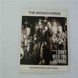 The Monochords - I Don´t Need You Anymore