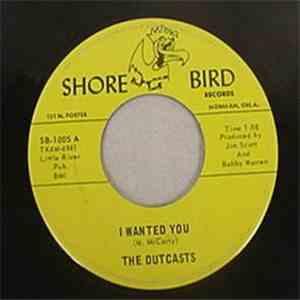 The Outcasts  - I Wanted You / Little Bitty Man