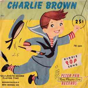 The Peter Pan Players With The Peter Pan Orchestra / Betty Bonnie With The Peter Pan Orch. & Chorus - Charlie Brown / The Gingerbread Man