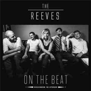 The Reeves - On The Beat
