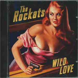 The Rockats - Wild Love