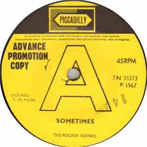 The Rockin' Berries - Sometimes / Needs To Be
