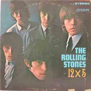The Rolling Stones - 12 X 5