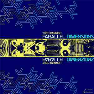 Theo Parrish - Parallel Dimensions