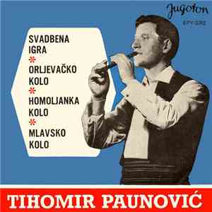 Tihomir Paunović - Svadbena Igra