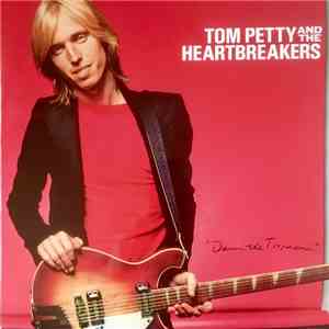 Tom Petty And The Heartbreakers - Damn The Torpedoes