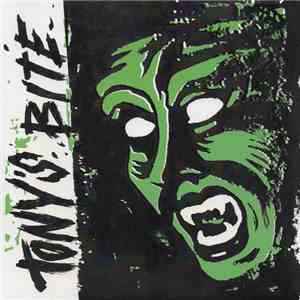 Tony's Bite / The Invisible Teardrops - Tony's Bite / The Invisible Teardrops