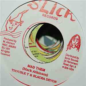 Trouble T & Blacka Devon - Mad Them