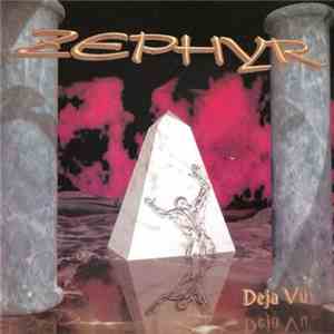Zephyr - Deja Vu