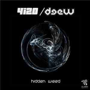 4I20, Deew  - Hidden Weed
