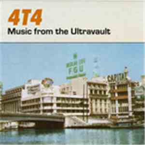 4T4 - Music From The Ultravault
