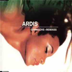 Ardis - Gimmi Love - Remixes
