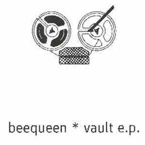 Beequeen - Vault E.P.