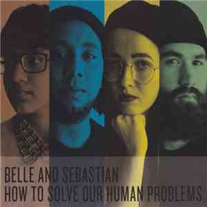 Belle And Sebastian - How To Solve Our Human Problems