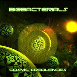 Bigbacterials - Cosmic Frequencies