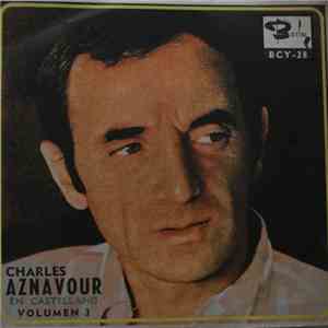 Charles Aznavour - Charles Aznavour En Castellano Volumen 3