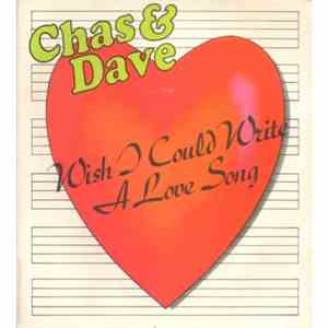 Chas & Dave - Wish I Could Write A Love Song