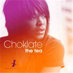 Choklate - The Tea