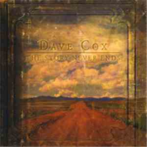 Dave Cox - The Story Never Ends