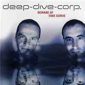 Deep Dive Corp. - Beware Of Fake Gurus