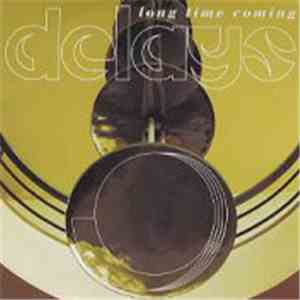 Delays - Long Time Coming