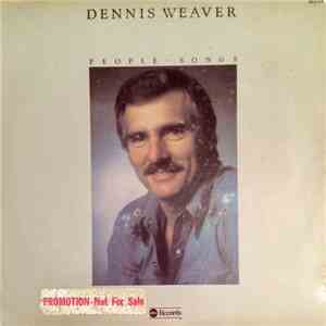 Dennis Weaver - People Songs