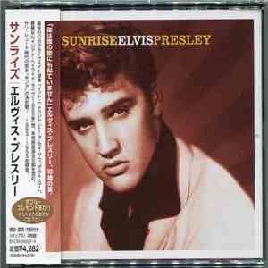 Elvis Presley - Sunrise