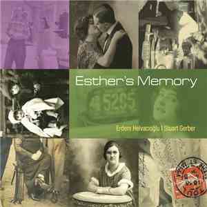 Erdem Helvacioğlu | Stuart Gerber - Esther's Memory