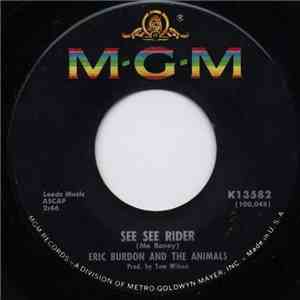 Eric Burdon And The Animals - See See Rider / She'll Return It