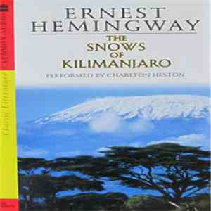 Ernest Hemingway, Charlton Heston - The Snows Of Kilimanjaro
