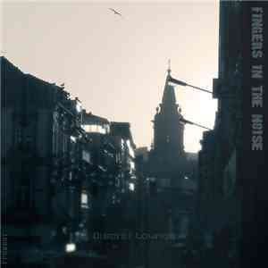 Fingers In The Noise - Discret Lounge