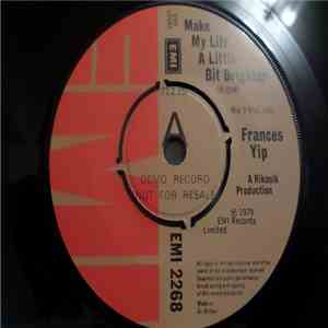Frances Yip - Make My Life A Little Brighter