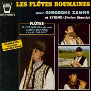 Gheorghe Zamfir Et Syrinx (Simion Stanciu) - Les Flûtes Roumaines
