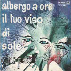 Gino Paoli - Albergo A Ore / Il Tuo Viso Di Sole