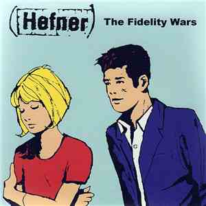 Hefner - The Fidelity Wars