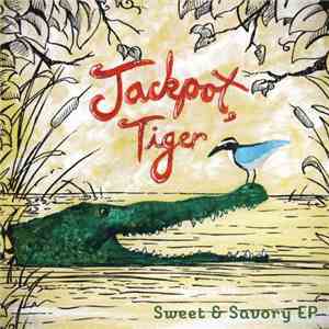 Jackpot, Tiger - Sweet & Savory EP