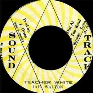 Jah Walton / Sound Track All Stars - Teacher White