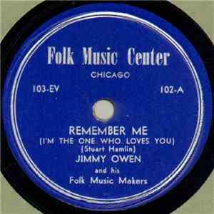 Jimmy Owen And His Folk Music Makers - Remember Me / If You Got The Money I've Got The Time