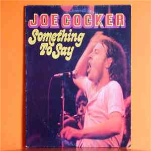 Joe Cocker - Something To Say