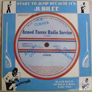 Johnny Otis / Joe Turner / Ivie Anderson - Start To Jump Because It's Jubilee