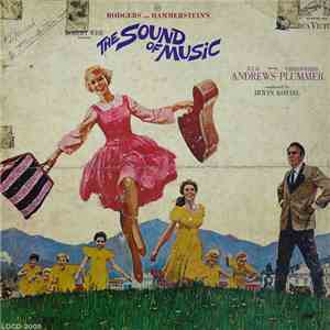 Julie Andrews, Christopher Plummer , Conducted By Irwin Kostal - Rodgers And Hammerstein's The Sound Of Music