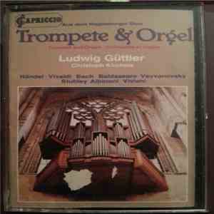 Ludwig Güttler, Christoph Kircheis - Trompete & Orgel