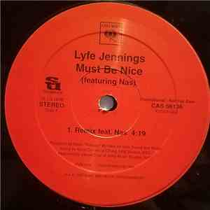 Lyfe Jennings Featuring Nas - Must Be Nice (Remix)