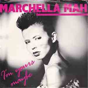 Marchella Mah - I'm Yours Maybe