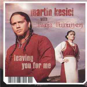 Martin Kesici With Tarja Turunen - Leaving You For Me