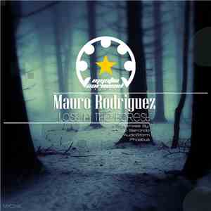 Mauro Rodriguez - Lost In The Forest