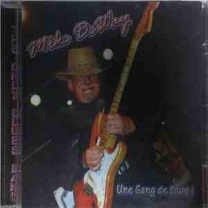 Mike DeWay - Une Gang De Fous!