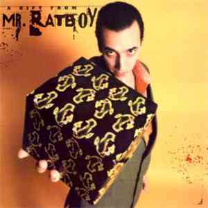 Mr Ratboy - A Gift From Mr Ratboy